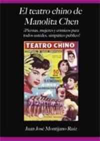 EL TEATRO CHINO DE MANOLITA CHEN