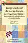 TERAPIA FAMILIAR DE LOS TRASTORNOS NEUROCONDUCTUALES