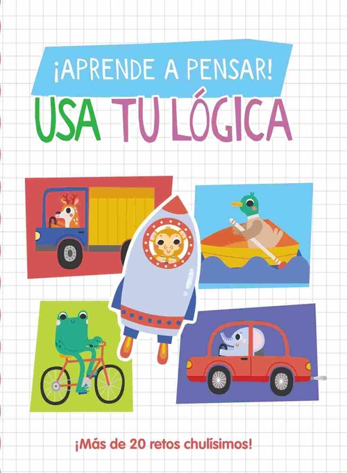 USA TU LÓGICA. ¡APRENDE A PENSAR!