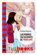 PEORES VACACIONES DE YOUR LIFE, LAS
