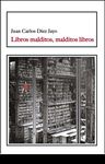 LIBROS MALDITOS, MALDITOS LIBROS