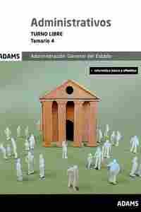 TEMARIO 4. ADMINISTRATIVOS. ADMINISTRACIÓN GENERAL DEL ESTADO