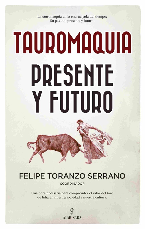 TAUROMAQUIA. PRESENTE Y FUTURO