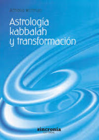 ASTROLOGIA, KABBALAH Y TRANSFORMACION