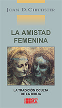 AMISTAD FEMENINA, LA. LA TRADICION OCULTA DE LA BIBLIA