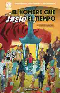 EL HOMBRE QUE J#&IÓ EL TIEMPO