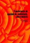 (2 VOLS.) TRANSFERENCIA DE CANTIDAD DE MOVIMIENTO, CALOR Y MATERIA