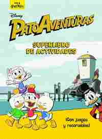 PATOAVENTURAS. SUPERLIBRO DE ACTIVIDADES