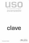 AVANZADO CLAVE. USO GRAMATICA DE LA GRAMATICA DE LA LENGUA ESPAÑOLA