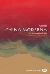 CHINA MODERNA                                                                   UNA INMERSIÓN RÁPIDA