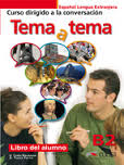 B2. TEMA A TEMA: ALUMNO. ESPAÑOL LENGUA EXTRANJERA: CURSO DIRIGIDO A LA CONVERSACIÓN
