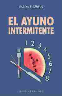 EL AYUNO INTERMITENTE