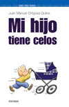 MI HIJO TIENE CELOS