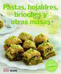 PASTAS, HOJALDRES, BRIOCHES Y OTRAS MASAS. COCINA DEL MUNDO.