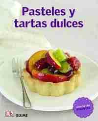 PASTELES Y TARTAS DULCES. COCINA DEL MUNDO
