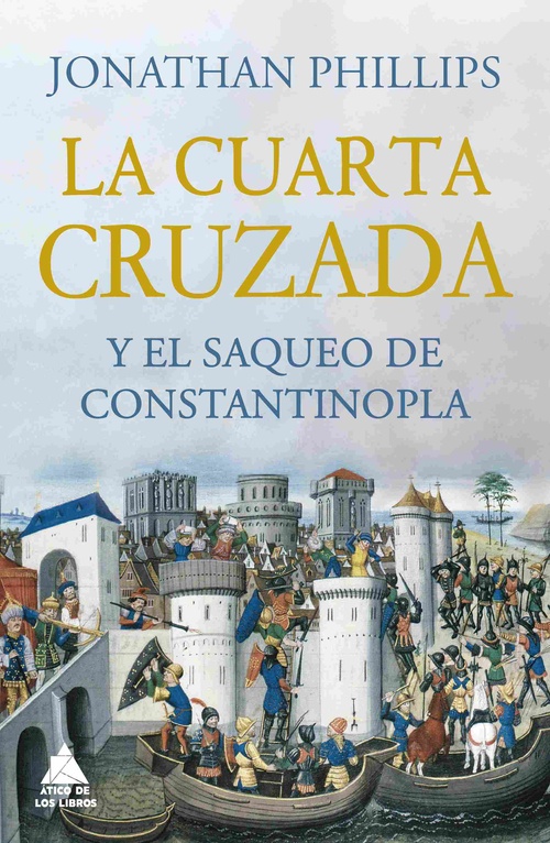 LA CUARTA CRUZADA Y EL SAQUEO DE CONSTANTINOPLA.