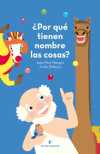 ¿POR QUÉ TIENEN NOMBRE LAS COSAS?