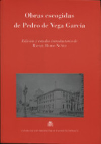 OBRAS ESCOGIDAS DE PEDRO DE VEGA GARCIA