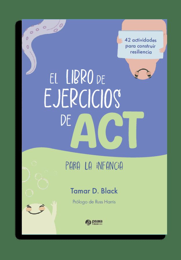 EL LIBRO DE EJERCICIOS DE ACT PARA LA INFANCIA