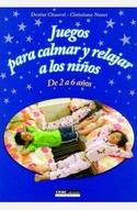 JUEGOS PARA CALMAR Y RELAJAR A LOS NIÑOS
