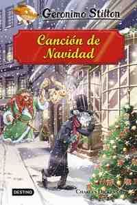 CANCIÓN DE NAVIDAD. GRANDES HISTORIAS. GERONIMO STILTON