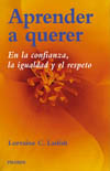 APRENDER A QUERER.  EN LA CONFIANZA, LA IGUALDAD Y EL RESPETO