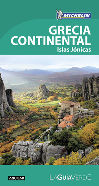 GRECIA CONTINENTAL. ISLAS JÓNICAS. LA GUÍA VERDE 2018