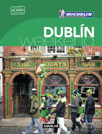DUBLÍN. LA GUÍA VERDE WEEKEND 2018 + PLANO