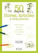 FLORES ARBOLES Y OTRAS PLANTAS, 50 DIBUJOS DE