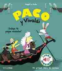 PACO Y VIVALDI. LIBRO MUSICAL