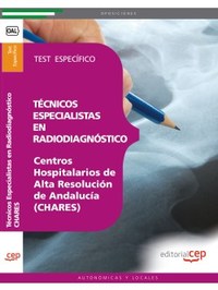 TÉCNICOS ESPECIALISTAS EN RADIODIAGNÓSTICO. TEST