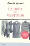 ROPA QUE VESTIMOS, LA