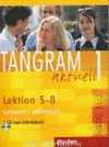 B1-B2. TANGRAM AKTUELL 3. LECCION 4-8.