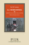 III. SEMIOSFERA. SEMIOTICA DE LAS ARTES Y DE LA CULTURA