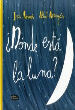 DÓNDE ESTÁ LA LUNA?