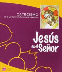 JESUS ES EL SEÑOR. CATECISMO CONFERENCIA EPISCOPAL (N.ED.)