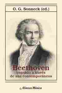 BEETHOVEN CONTADO A TRAVÉS DE SUS CONTEMPORÁNEOS.