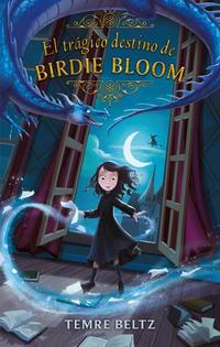 EL TRÁGICO DESTINO DE BIERDIE BLOOM