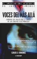 VOCES DEL MAS ALLA ¿HABLAN LOS FALLECIDOS A TRAVES DE LOS EQUIPOS...?