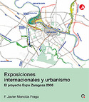 EXPOSICIONES INTERNACIONALES Y URBANISMO.  PROYECTO EXPO ZARAGOZA 2008