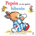 PEPON YA NO QUIERE EL BIBERON