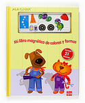 MI LIBRO MAGNETICO DE COLORES Y FORMAS