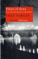 FLUYE EL SENA. TRES CASOS DEL COMISARIO ADAMSBERG
