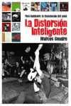 LA DISTORSIÓN INTELIGENTE. POST-HARDCORE LA REINVENCION DEL PUNK