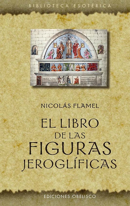 EL LIBRO DE LAS FIGURAS JEROGLÍFICAS (N.E.).