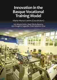 INNOVATION IN THE BASQUE VOCATIONAL TRAINING MODEL