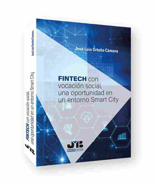 FINTECH CON VOCACION SOCIAL, UNA OPORTUNIDAD EN UN ENTORNO SMART CITY