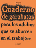 CUADERNOS DE GARABATOS PARA ADULTOS QUE SE ABURREN ...