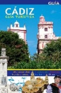 CADIZ. GUIA TURISTICA