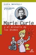 MARIE CURIE Y EL MISTERIO DE LOS ATOMOS